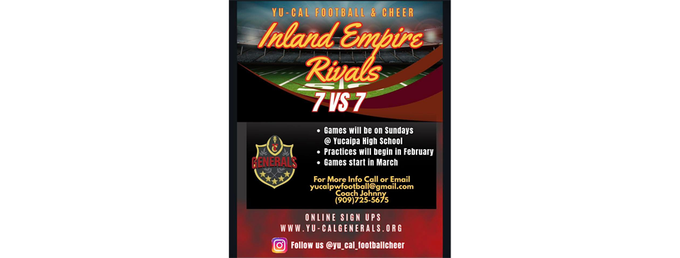 Yu-Cal Generals Present: 7v7 Inland Empire Rivals